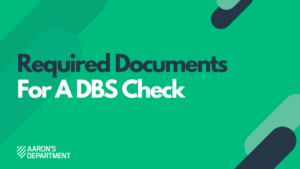 Documents needed for a DBS check