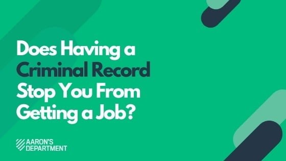 Does Having a Criminal Record Stop You From Getting a Job?