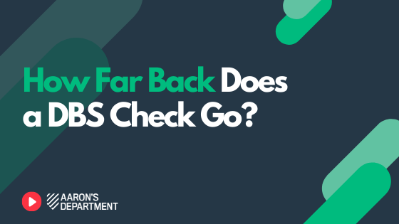 How far back does a dbs check go?