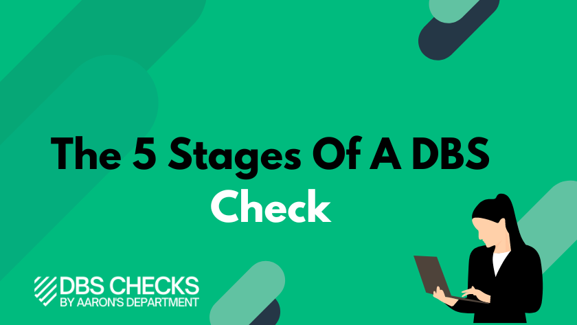 5 stages of a dbs check