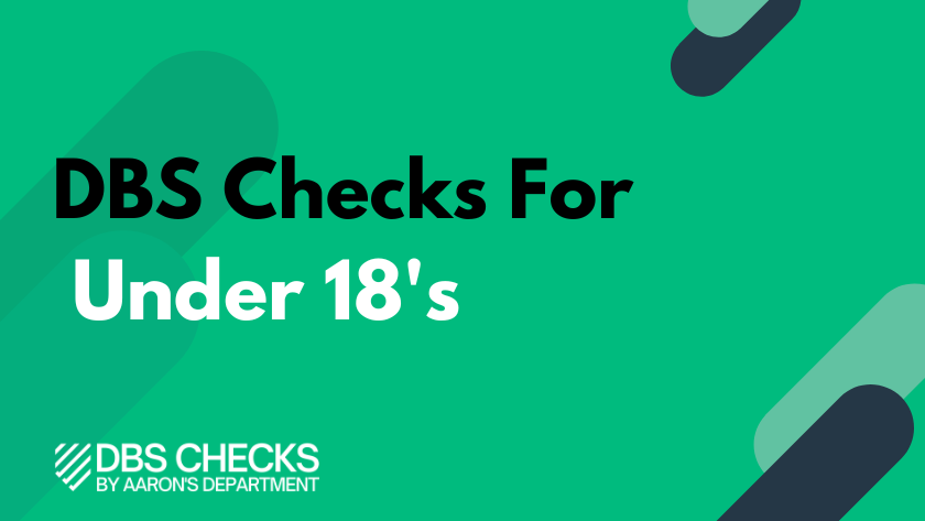 DBS Checks for under 18s