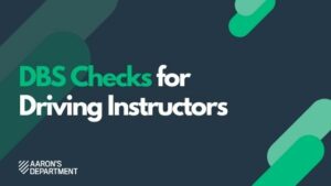 DBS Checks for Driving Instructors