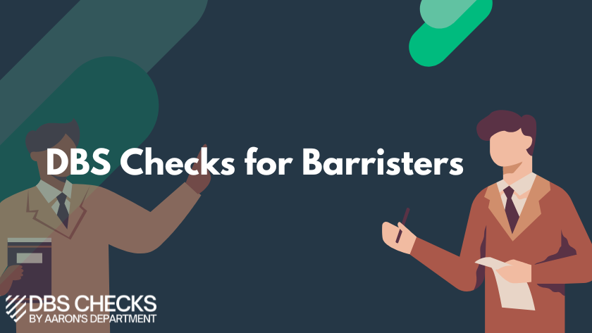 DBS Checks for Barristers