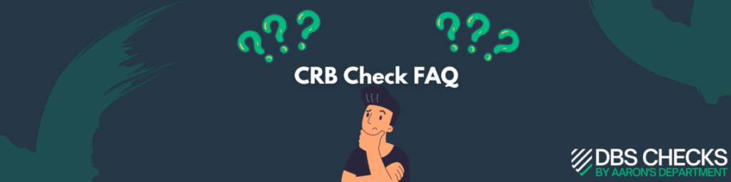 CRB check UK FAQ