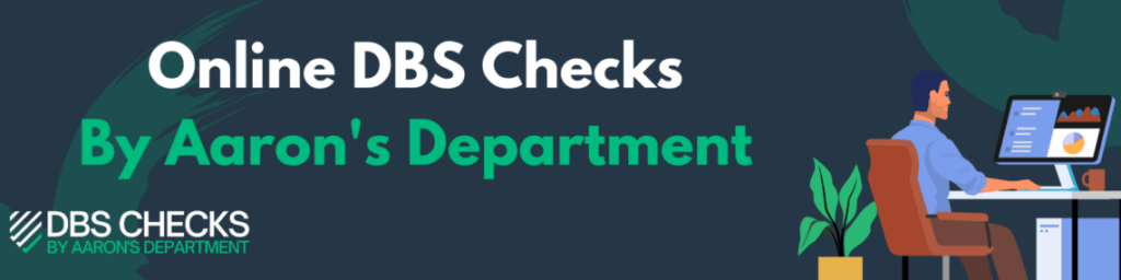 DBS online checks by aaron's department