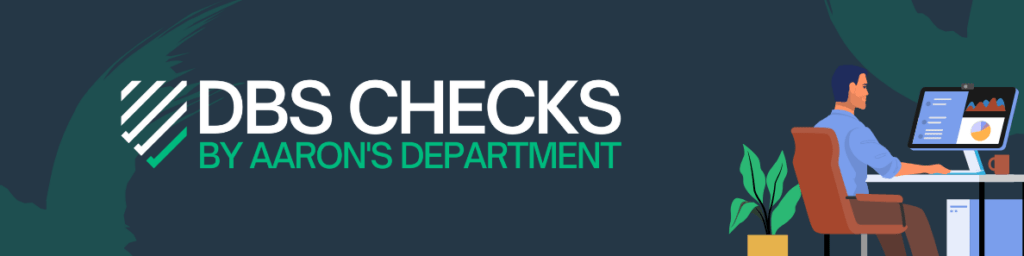 Get an Enhanced DBS Check Online With Aaron's Department