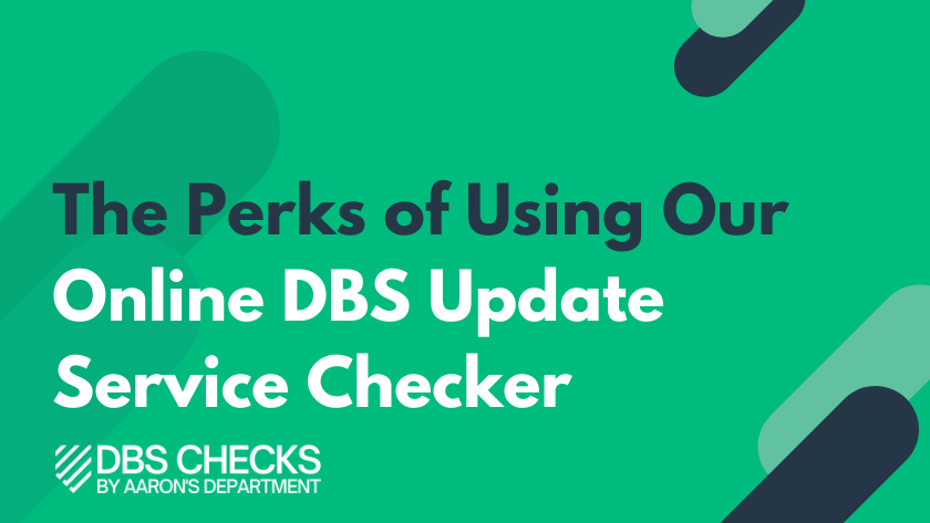 The perks of using our online DBS update service checker - thumbnail