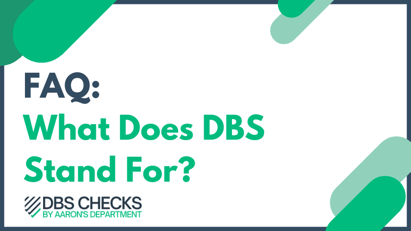 FAQ: What does DBS Stand For?
