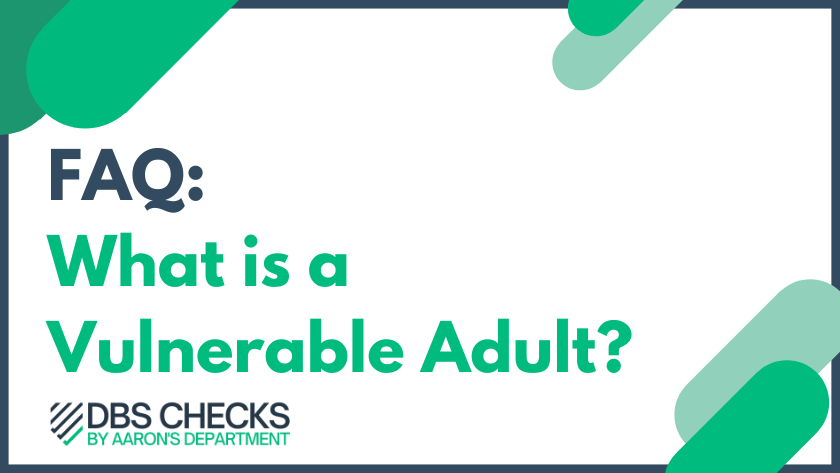 FAQ: What is a Vulnerable Adult?