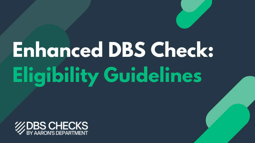 Enhanced DBS Check: Eligibility Guidelines