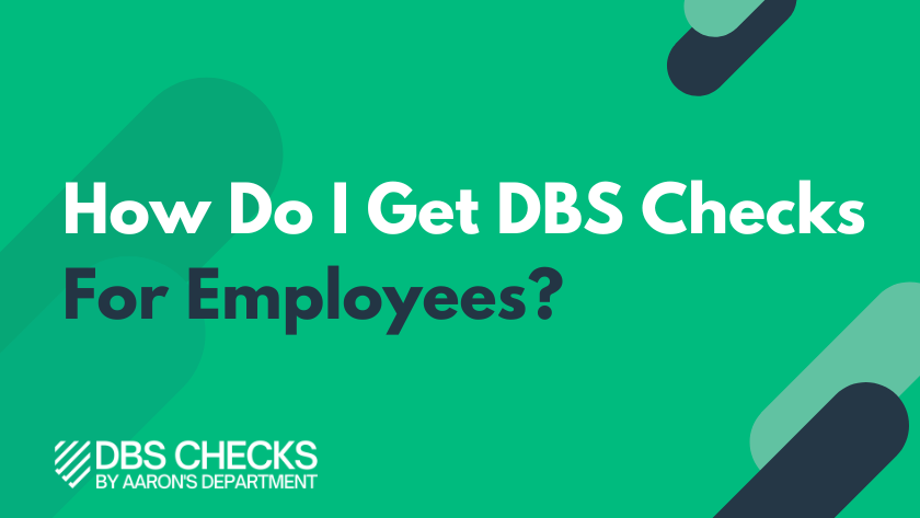 DBS Checks For Employees