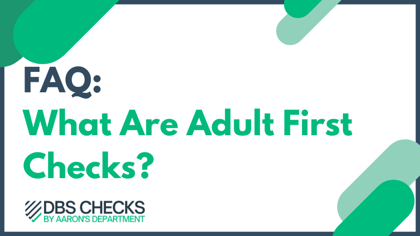 What are adult first checks