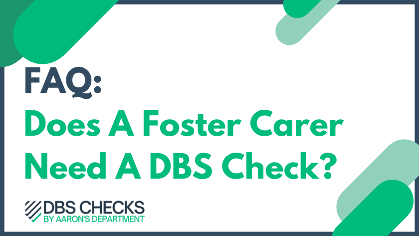 Does a foster carer need a dbs check