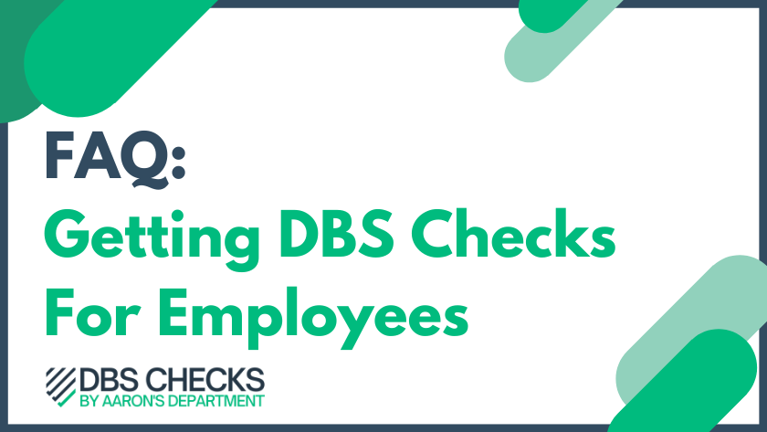 How Do I Get A DBS Check For An Employee?