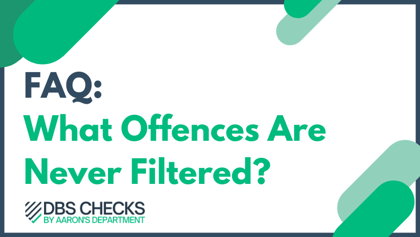 What Offences Are Never Filtered From DBS Checks?