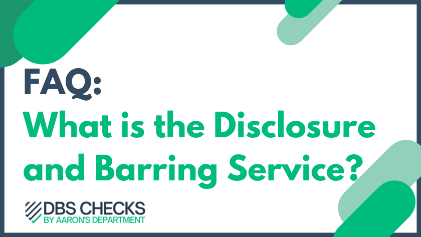 What is the Disclosure and Barring Service?