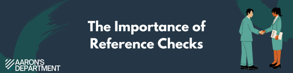 The Importance of Reference Checks