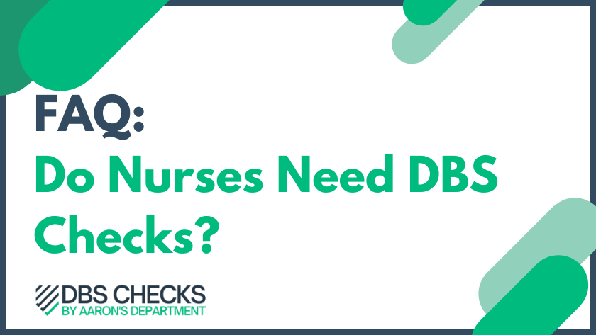 Do nurses need DBS Checks