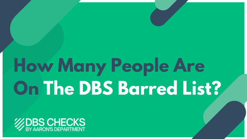 How Many People Are On The DBS Barred List?
